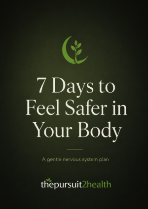 7 Days to feel safer in your body